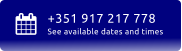 +351 917 217 778 See available dates and times