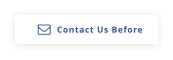 Contact Us Before 